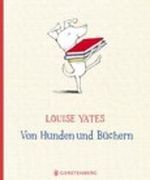 Von Hunden und Büchern Cover des Buches Von Hunden und Büchern (ISBN: 9783836952781)