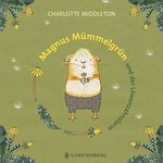 Magnus Mümmelgrün und der Löwenzahnalarm Cover des Buches Magnus Mümmelgrün und der Löwenzahnalarm (ISBN: 9783836953023)