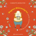 Magnus Mümmelgrün und die verschwundenen Raupen Cover des Buches Magnus Mümmelgrün und die verschwundenen Raupen (ISBN: 9783836954167)