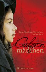 Galgenmädchen Cover des Buches Galgenmädchen (ISBN: 9783836954631)