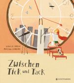 Zwischen Tick und Tack Cover des Buches Zwischen Tick und Tack (ISBN: 9783836956512)