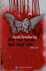 Aber raus bist du noch lange nicht Cover des Buches Aber raus bist du noch lange nicht (ISBN: 9783836957205)