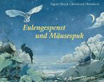 Eulengespenst und Mäusespuk Cover des Buches Eulengespenst und Mäusespuk (ISBN: 9783836957519)