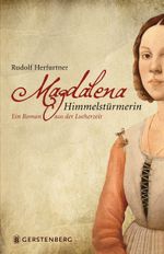 Magdalena Himmelstürmerin Cover des Buches Magdalena Himmelstürmerin (ISBN: 9783836959285)