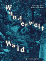 Wunderwelt Wald Cover des Buches Wunderwelt Wald (ISBN: 9783836961387)