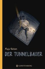 Der Tunnelbauer Cover des Buches Der Tunnelbauer (ISBN: 9783836962308)