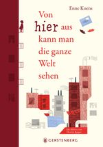 Von hier aus kann man die ganze Welt sehen Cover des Buches Von hier aus kann man die ganze Welt sehen (ISBN: 9783836962483)