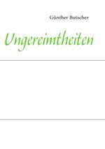 Ungereimtheiten Cover des Buches Ungereimtheiten (ISBN: 9783837010879)