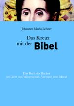 Das Kreuz mit der Bibel Cover des Buches Das Kreuz mit der Bibel (ISBN: 9783837014709)
