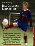 Das Goldene Lernalter Cover des Buches Das Goldene Lernalter (ISBN: 9783837016673)