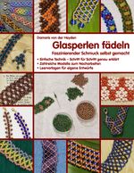 Glasperlen fädeln Cover des Buches Glasperlen fädeln (ISBN: 9783837025422)