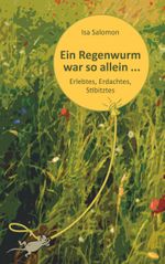 Ein Regenwurm war so allein ... Cover des Buches Ein Regenwurm war so allein ... (ISBN: 9783837029062)