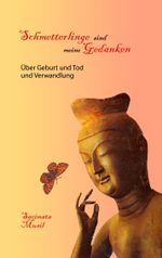 Schmetterlinge sind meine Gedanken Cover des Buches Schmetterlinge sind meine Gedanken (ISBN: 9783837030983)
