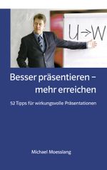 Besser präsentieren – mehr erreichen Cover des Buches Besser präsentieren – mehr erreichen (ISBN: 9783837041279)