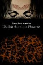 Die Rückkehr der Phoenix Cover des Buches Die Rückkehr der Phoenix (ISBN: 9783837044102)