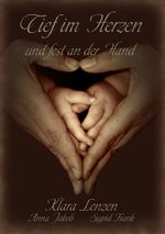 Tief im Herzen und fest an der Hand Cover des Buches Tief im Herzen und fest an der Hand (ISBN: 9783837045253)