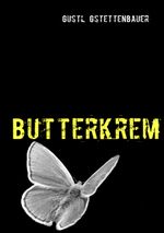 Butterkrem Cover des Buches Butterkrem (ISBN: 9783837046595)