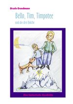 Bello, Tim, Timpotee und die drei Dolche Cover des Buches Bello, Tim, Timpotee und die drei Dolche (ISBN: 9783837060560)