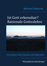 Ist Gott erkennbar? Cover des Buches Ist Gott erkennbar? (ISBN: 9783837067910)