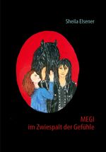 MEGI im Zwiespalt der Gefühle Cover des Buches MEGI im Zwiespalt der Gefühle (ISBN: 9783837068696)
