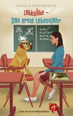 Labbylike - Das erste Lebensjahr Cover des Buches Labbylike - Das erste Lebensjahr (ISBN: 9783837078312)