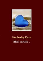 Blick zurück... Cover des Buches Blick zurück... (ISBN: 9783837081398)