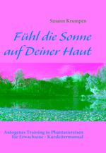 Fühl die Sonne auf Deiner Haut Cover des Buches Fühl die Sonne auf Deiner Haut (ISBN: 9783837085785)