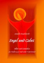 Engel und Gebet Cover des Buches Engel und Gebet (ISBN: 9783837089295)