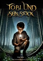 Tobi und sein Stock Cover des Buches Tobi und sein Stock (ISBN: 9783837096156)