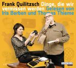 Dinge, die wir vermissen werden Cover des Buches Dinge, die wir vermissen werden (ISBN: 9783837109139)