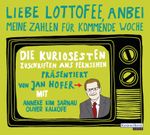 "Liebe Lottofee, anbei meine Zahlen für kommende Woche" Cover des Buches "Liebe Lottofee, anbei meine Zahlen für kommende Woche" (ISBN: 9783837113082)