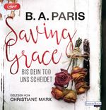 Saving Grace - Bis dein Tod uns scheidet Cover des Buches Saving Grace - Bis dein Tod uns scheidet (ISBN: 9783837136166)