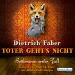 Toter geht´s nicht Cover des Buches Toter geht´s nicht (ISBN: 9783837143287)