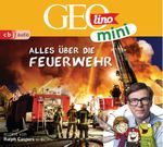 GEOLINO MINI: Alles über die Feuerwehr Cover des Buches GEOLINO MINI: Alles über die Feuerwehr (ISBN: 9783837149845)