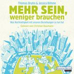 Mehr sein, weniger brauchen Cover des Buches Mehr sein, weniger brauchen (ISBN: 9783837155495)