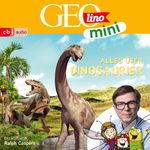 GEOLINO MINI: Alles über Dinosaurier Cover des Buches GEOLINO MINI: Alles über Dinosaurier (ISBN: 9783837159417)
