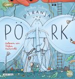 Piranja & Pörk Cover des Buches Piranja & Pörk (ISBN: 9783837167009)