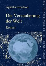Die Verzauberung der Welt Cover des Buches Die Verzauberung der Welt (ISBN: 9783837202502)
