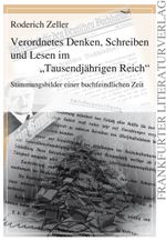 Verordnetes Denken, Schreiben und Lesen im "Tausenjährigen Reich" Cover des Buches Verordnetes Denken, Schreiben und Lesen im "Tausenjährigen Reich" (ISBN: 9783837210903)