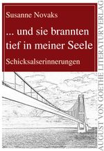 ... und sie brannten tief in meiner Seele Cover des Buches ... und sie brannten tief in meiner Seele (ISBN: 9783837211382)