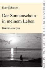 Der Sonnenschein in meinem Leben Cover des Buches Der Sonnenschein in meinem Leben (ISBN: 9783837213454)