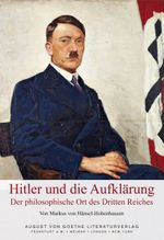 Hitler und die Aufklärung Cover des Buches Hitler und die Aufklärung (ISBN: 9783837216721)