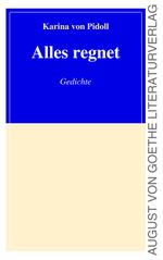 Alles regnet Cover des Buches Alles regnet (ISBN: 9783837220667)
