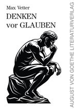 Denken vor Glauben Cover des Buches Denken vor Glauben (ISBN: 9783837228496)