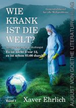 Wie krank ist die Welt? Cover des Buches Wie krank ist die Welt? (ISBN: 9783837228533)