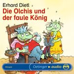 Die Olchis und der faule König Cover des Buches Die Olchis und der faule König (ISBN: 9783837301175)