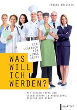 Was will ich werden? Cover des Buches Was will ich werden? (ISBN: 9783837509335)
