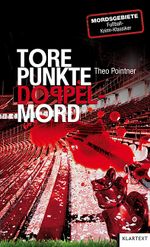 Tore, Punkte, Doppelmord Cover des Buches Tore, Punkte, Doppelmord (ISBN: 9783837512168)