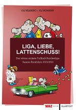 Liga, Liebe, Lattenschuss Cover des Buches Liga, Liebe, Lattenschuss (ISBN: 9783837516708)