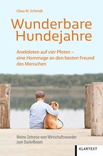 Wunderbare Hundejahre Cover des Buches Wunderbare Hundejahre (ISBN: 9783837520408)